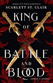 King of Battle and Blood (Adrian X Isolde, Bk 1)