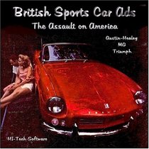 British Sports Car Ads - The Assault on America (British Sports Car Ads - The Assault on America (Austin-Healey   MG   Triumph)