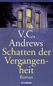 Schatten der Vergangenheit (Seeds of Yesterday) (Dollanganger, Bk 4) (German Edition)