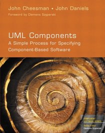 UML Components: A Simple Process for Specifying Component-Based Software (The Component Software Series)