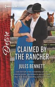 Claimed by the Rancher (Rancher's Heirs, Bk 2) (Harlequin Desire, No 2524)