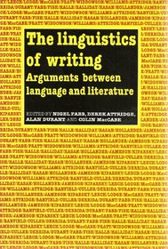 The Linguistics of Writing: Arguments Between Language and Literature
