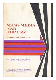 Mass Media and the Law: Freedom and Restraint (Government & Communication)