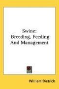 Swine: Breeding, Feeding And Management