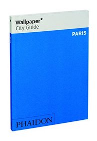 Wallpaper* City Guide Paris 2015