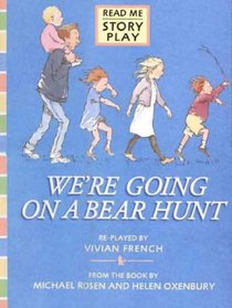 We're Going on a Bear Hunt: Big Book (Story Plays)
