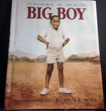 Big Boy; Illustrated By E. B. Lewis