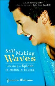 Still Making Waves: Creating a Splash in Midlife & Beyond
