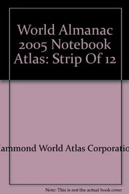 World Almanac 2005 Notebook Atlas: Strip Of 12