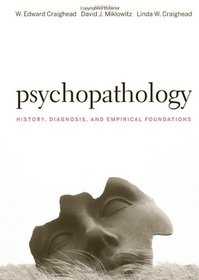 Psychopathology: History, Diagnosis, and Empirical Foundations