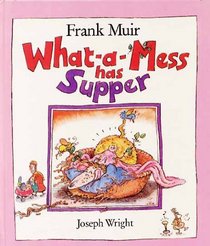 What-a-mess Has Supper (Four Square Meals)