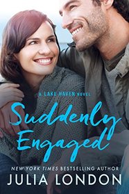 Suddenly Engaged (A Lake Haven Novel, Bk 3)