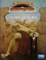 The Will and the Way (AD&D 2nd Ed Fantasy Roleplaying, Dark Sun Setting)
