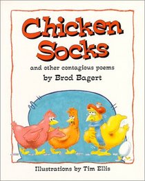 Chicken Socks: And Other Contagious Poems