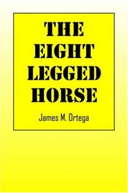 The Eight-Legged Horse