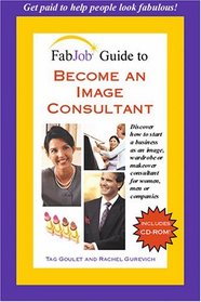 FabJob Guide to Become an Image Consultant (Fabjob Guide)