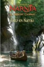 Las cronicas de Narnia. Esto es Narnia (Spanish Edition)