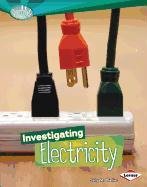 Investigating Electricity (Searchlight Books: How Does Energy Work?)