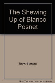 The Shewing Up of Blanco Posnet (Players Press Shaw Collection)