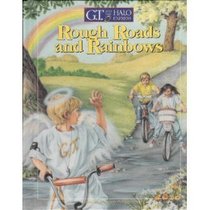 Rough Roads and Rainbows (G.T. and the Halo Express, No 3)