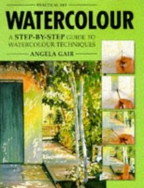 Watercolour (Practical Art Series)