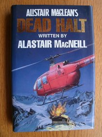 Alistair MacLean's Dead Halt