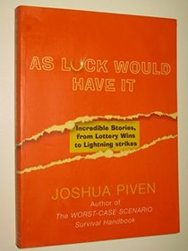 'True Luck: Incredible Stories, from Lottery Wins to Lightning Strikes'