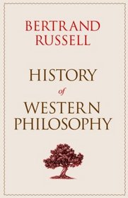 History of Western Philosophy (Routledge Classics)