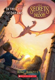 In The City Of Dreams (Secrets Of Droon)