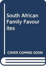 South African Family Favourites