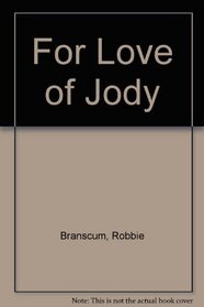 For Love of Jody