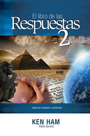 El libro de las Respuestas 2 (New Answers Book 2) (Spanish Edition)