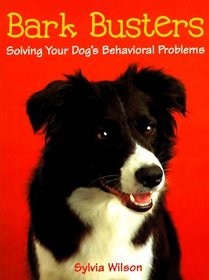 Bark Busters: Solving Your Dogs Behavioral Problems