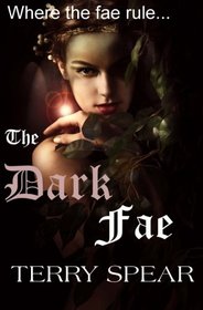 The Dark Fae (World of Fae, Bk 1)