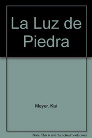 La Luz De Piedra (Spanish Edition)