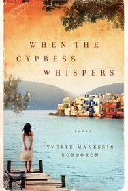 When the Cypress Whispers: A Novel (P.S.)