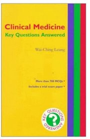 Clinical Medicine: Key Questions Answered (Oxford Medical Publications)