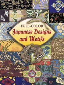 Full-Color Japanese Designs and Motifs (Dover Pictorial Archive Series)