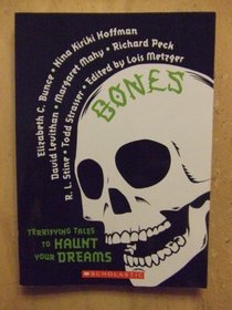 Bones: Terrifying Tales to Haunt Your Dreams