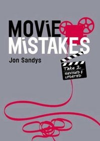 Movie Mistakes: Take 2 (Movie Mistakes)