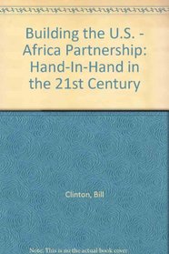 Building the U.S. - Africa Partnership: Hand-In-Hand in the 21st Century