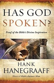 HAS GOD SPOKEN? (International Edition): Proof of the Bible?s Divine Inspiration