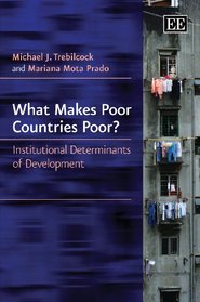 What Makes Poor Countries Poor?: Institutional Determinants of Development