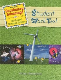 Student Work Text (Vocabulary Advantage for Earth and Physical Science)