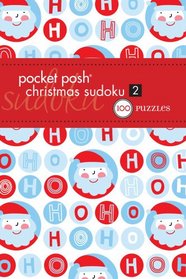 Pocket Posh Christmas Sudoku 2: 100 Puzzles