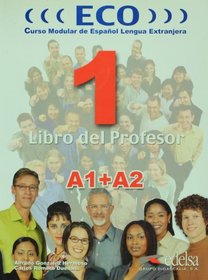 ECO 1 (A1 + A2). Libro del profesor + CD Audio (Spanish Edition)