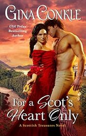 For a Scot's Heart Only (Scottish Treasures, Bk 3)