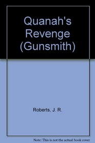 Quanah's Revenge (The Gunsmith)