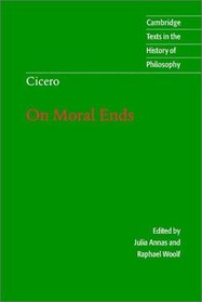 Cicero: On Moral Ends (Cambridge Texts in the History of Philosophy)