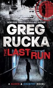 The Last Run (Queen & Country, Bk 3)